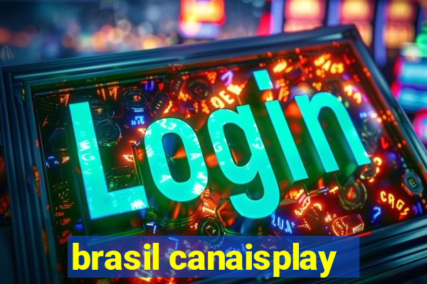 brasil canaisplay